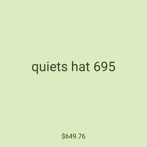 quiets hat 695