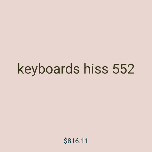 keyboards hiss 552