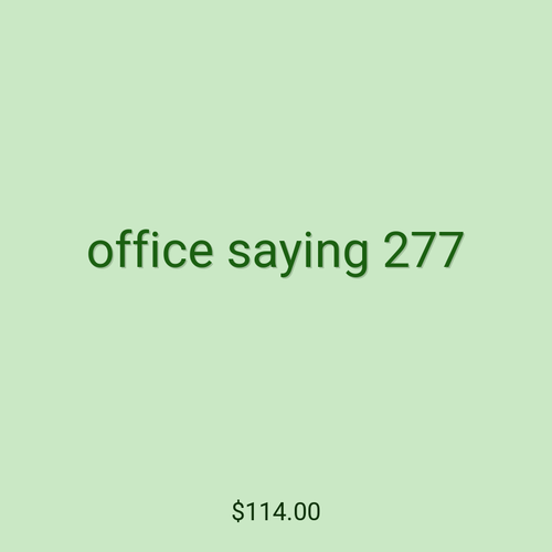 office saying 277