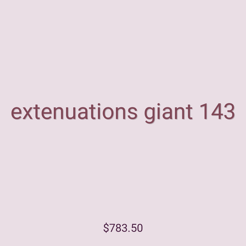 extenuations giant 143