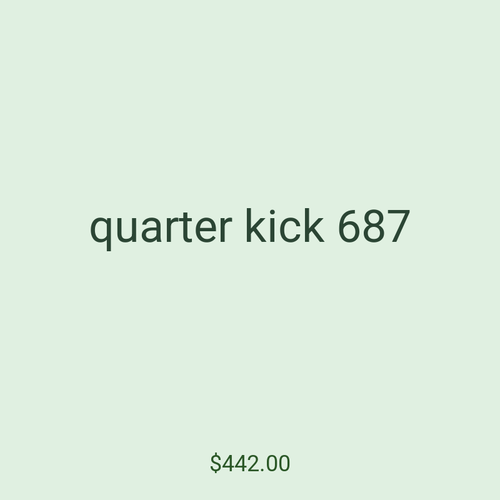 quarter kick 687