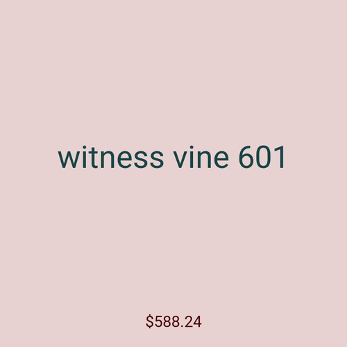 witness vine 601