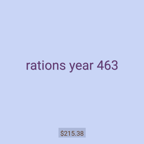 rations year 463