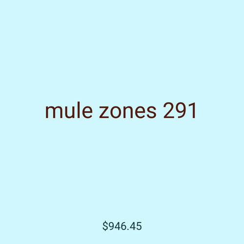 mule zones 291