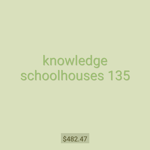 knowledge schoolhouses 135