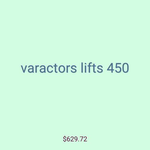 varactors lifts 450