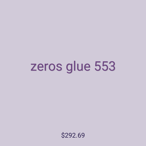 zeros glue 553