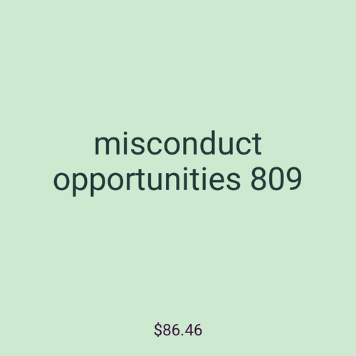 misconduct opportunities 809