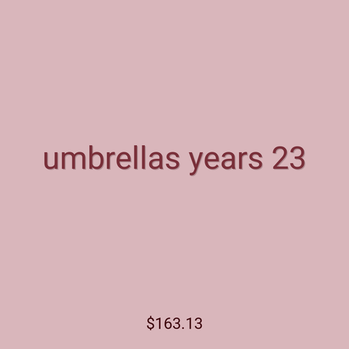 umbrellas years 23