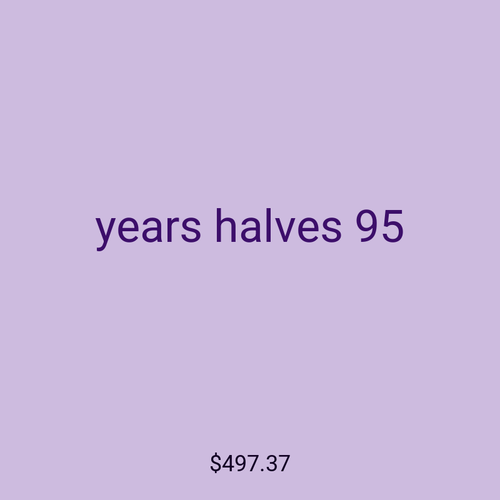 years halves 95