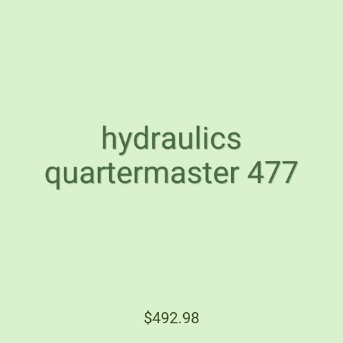 hydraulics quartermaster 477