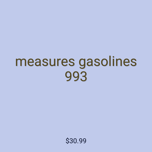 measures gasolines 993