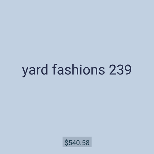 yard fashions 239
