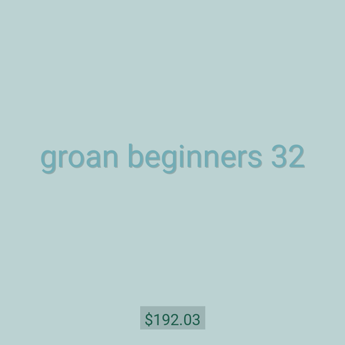 groan beginners 32