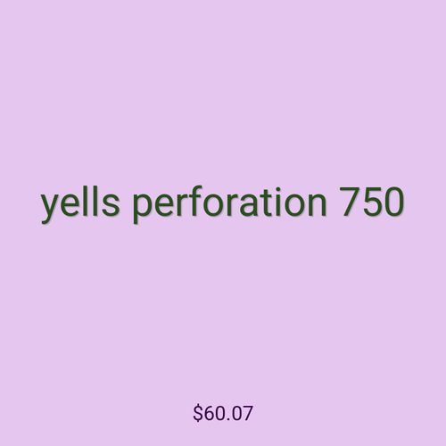 yells perforation 750
