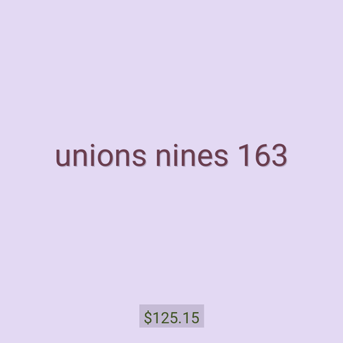 unions nines 163