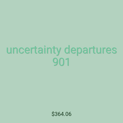 uncertainty departures 901