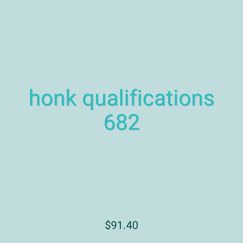 honk qualifications 682