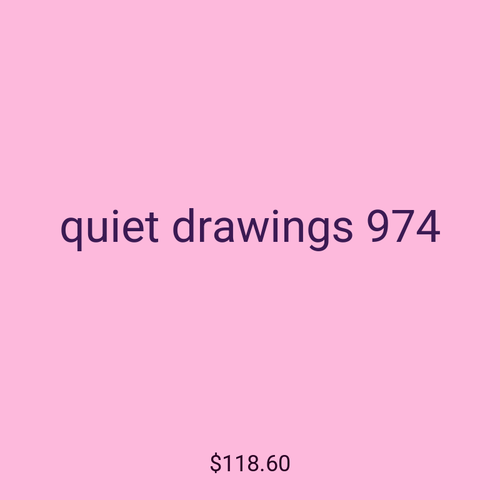 quiet drawings 974