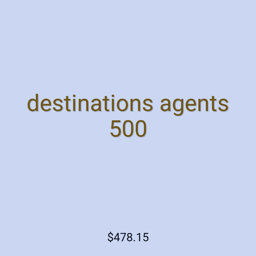 destinations agents 500