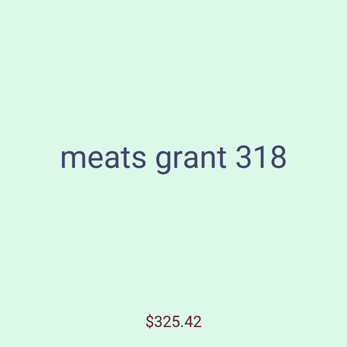 meats grant 318