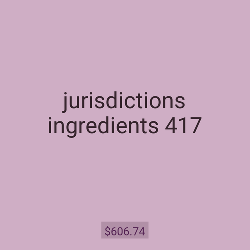 jurisdictions ingredients 417