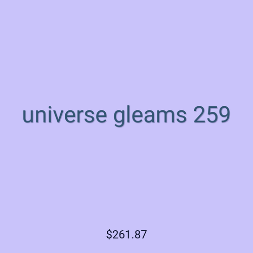 universe gleams 259