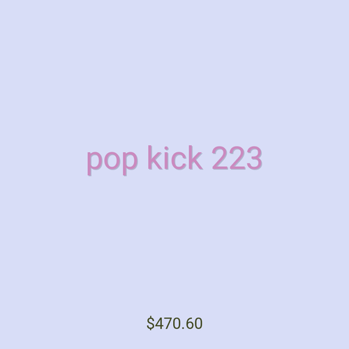 pop kick 223