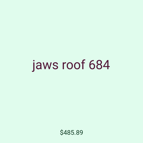 jaws roof 684