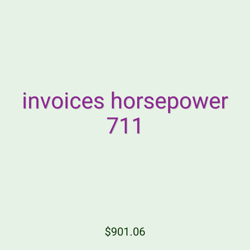 invoices horsepower 711