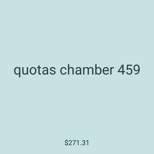 quotas chamber 459