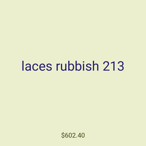 laces rubbish 213
