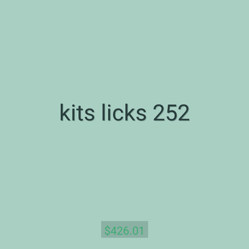 kits licks 252