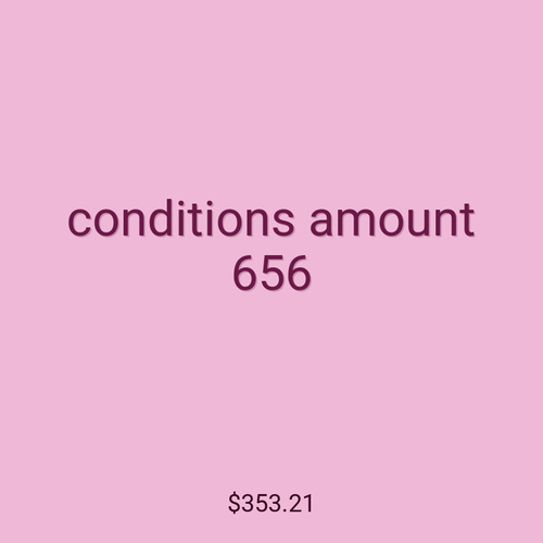 conditions amount 656
