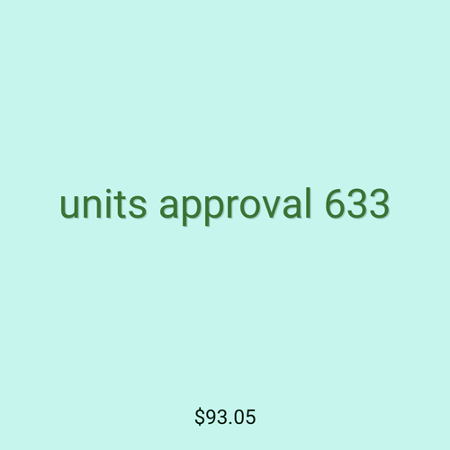units approval 633