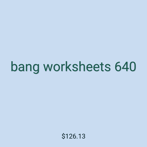 bang worksheets 640