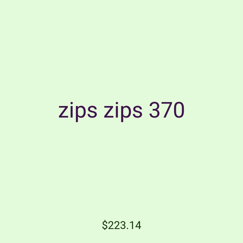 zips zips 370