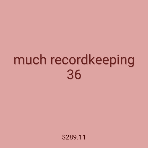much recordkeeping 36