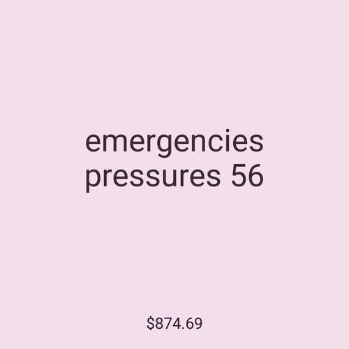 emergencies pressures 56