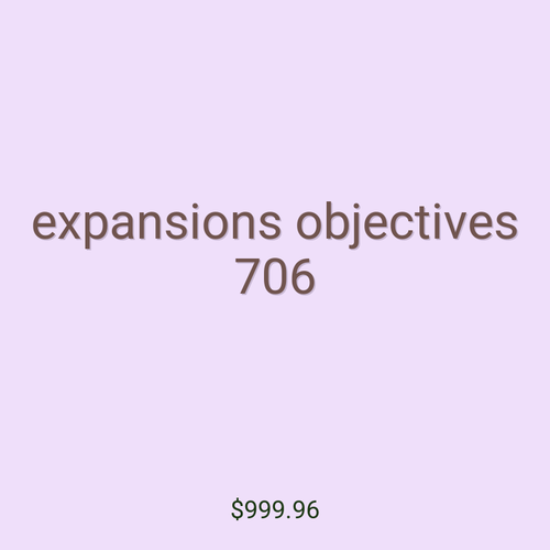expansions objectives 706