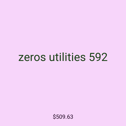 zeros utilities 592