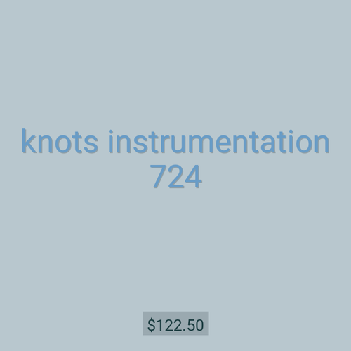 knots instrumentation 724