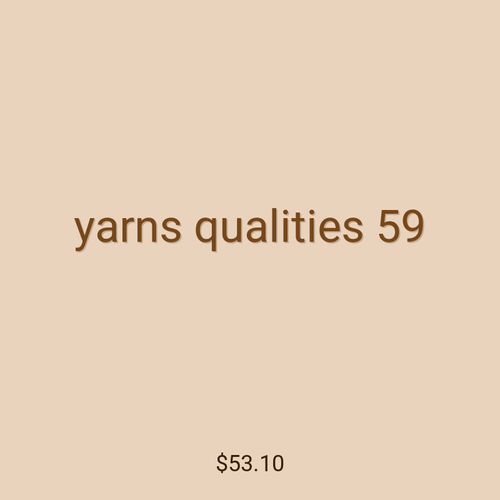 yarns qualities 59