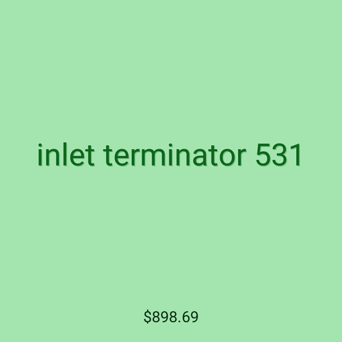 inlet terminator 531