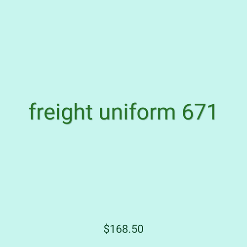freight uniform 671
