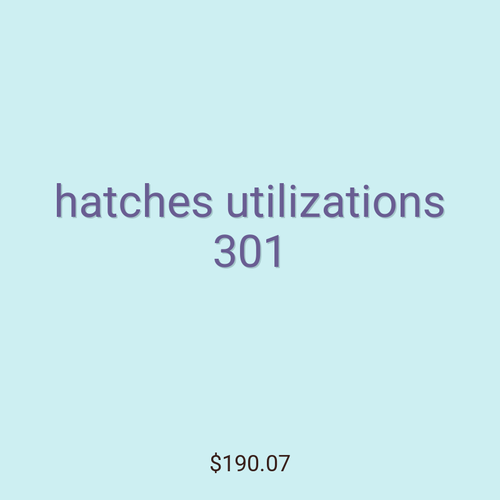 hatches utilizations 301
