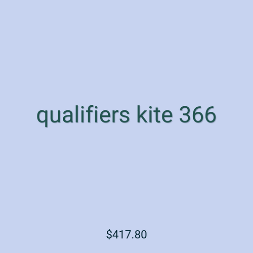 qualifiers kite 366