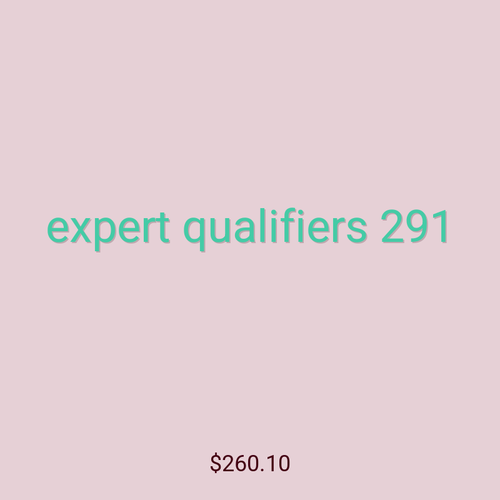 expert qualifiers 291