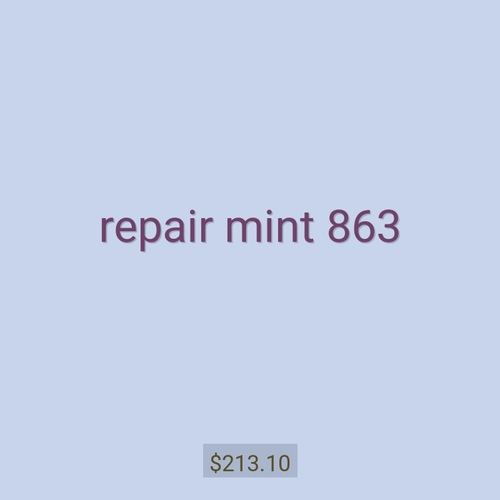 repair mint 863