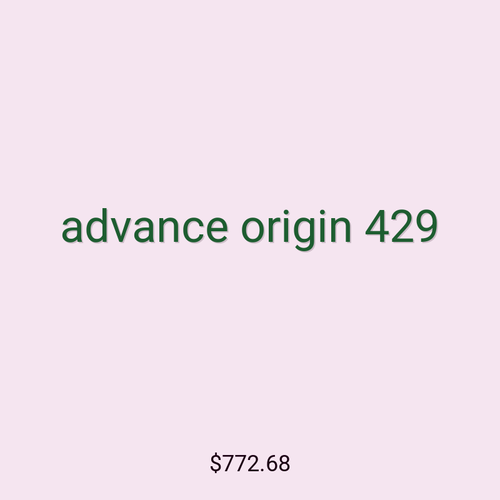 advance origin 429